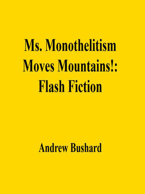 cover image of Ms. Monothelitism Moves Mountains!